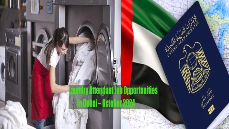 Exciting Laundry Attendant Job Opportunities with visa in Dubai – October 2024