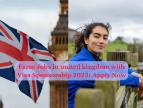 Farm Jobs in United Kingdom with Visa Sponsorship 2025 – Apply Now!
