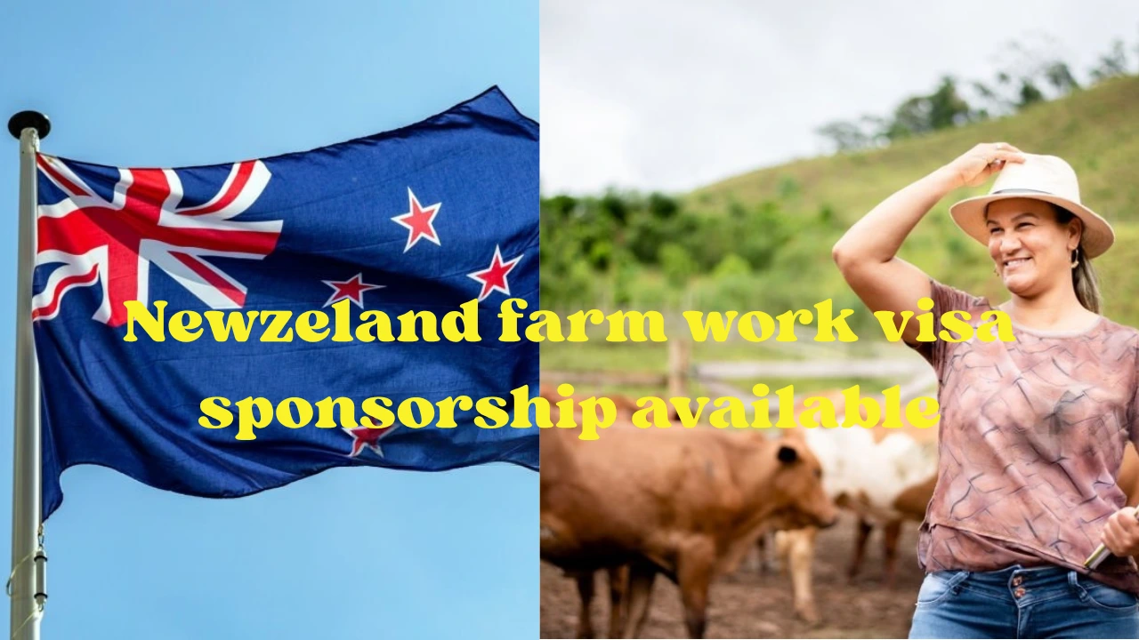 New Zealand Farm Job Visa Sponsorship 2025 – Apply Now